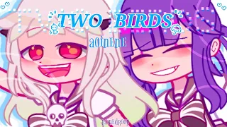 Two Birds | TBHK gacha | aoinene angst | chapter 64-68 | fw????