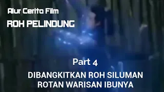 Alur Cerita Film | Roh Pelindung | Part 4 | @M2M Movie Chanal