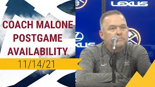 Nuggets Postgame Availability: Coach Malone (11/14/2021)