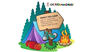 Kids For Christ - Family Ties Camp 2021