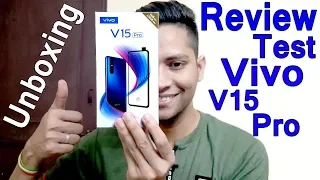 Vivo V15 Pro Unboxing Review Camera Test | Best pop-up selfie camera phone