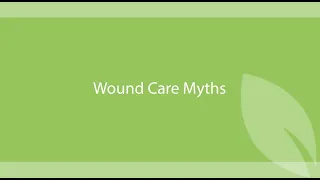 Hillcrest Pryor - Wound Care Myths