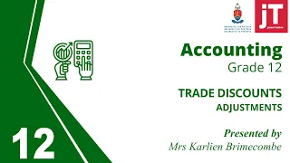 Gr 12 Accounting - 16. Adjustments - Trade Discounts
