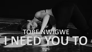 Tobe Nwigwe - I NEED YOU TO | Choreography by Masha Smirnova