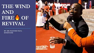 THE WIND AND FIRE OF REVIVAL by DR PAUL ENENCHE (#IMFFC2022)