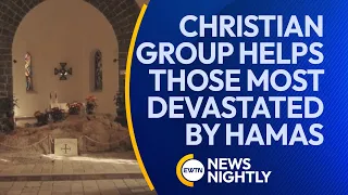 Christian Group Helps Those Most Devastated by Hamas in Gaza | EWTN News Nightly