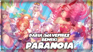 Daria - Paranoia (WaveFirez Remix)「 Extreme Bass Boosted HQ 」