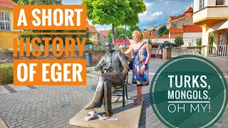 A Short History of Eger | Hungary