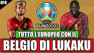 🏆 TUTTO L'EUROPEO CON IL BELGIO DI LUKAKU E MERTENS!! UNA SQUADRA IMBATTIBILE | EUROPEI 2021 EP.9