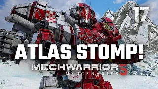 Atlas Stomp! | Mechwarrior 5: Mercenaries | Full Campaign Playthrough | Episode #17