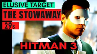 HITMAN 3 - The Stowaway Year 2 - 29s - Speedrun - Elusive Target