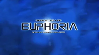 Deep And Chilled Euphoria CD 1