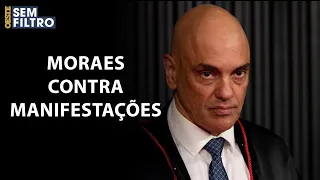 Ofensiva fora da lei: Alexandre de Moraes pune manifestantes | #osf