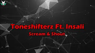 Toneshifterz Ft. Insali - Scream & Shout (Sub Español)