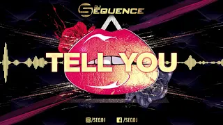 Dj Sequence - Tell You (Radio Edit)