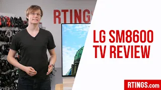 LG SM8600 TV Review - RTINGS.com