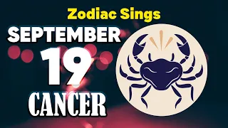 🧨 THE ANSWER ⚠️TO YOUR DOUBTS 😲 tarot Cancer ♋ Horoscope for today september 19 2023 🔮 horoscope