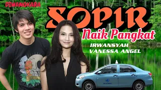 Supir Naik Pangkat (Irwansyah,Vanessa Angel)