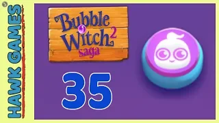 Bubble Witch 2 Saga Level 35 (Ghost mode) - 3 Stars Walkthrough, No Boosters