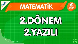 6. Sınıf Matematik 2. Dönem 2. Yazılı Sınavı VİDEO-PDF