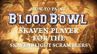 How to paint Blood Bowl - Skaven Player for the Skavenblight Scramblers.