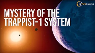 7 Worlds that You Never Heard of - What Are They? TRAPPIST-1.