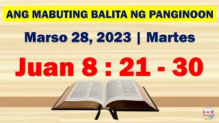 Ang Mabuting Balita ng Panginoon | Marso 28, 2023 | Juan 8:21-30 #D&WChannel