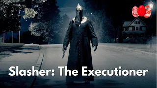 Slasher: The Executioner | Plot Breakdown & All Easter Eggs (2016)