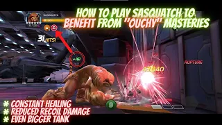 HOW TO PLAY SASQUATCH TO BENEFIT FROM "OUCHY" MASTERIES!!