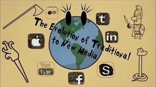 The Evolution of Traditional to New Media