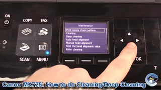 Canon Pixma MX725: How to do Cleaning and Deep Cleaning Cycles and Improve Print Quality
