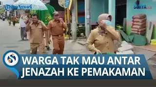 PERANGKAT DESA TURUN TANGAN, Tetangga Tak Mau Antar Jenazah ke Pemakaman, Mengapa?