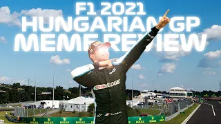 Hungarian Grand Prix 2021 Meme Review