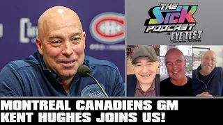 Montreal Canadiens GM Kent Hughes Joins Us! | The Sick Podcast - The Eye Test December 11 2023