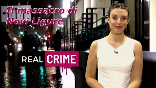 Real Crime - puntata 22 - Il massacro di Novi Ligure