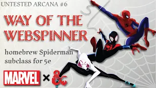 Way of the Webspinner: a homebrew Spiderman subclass for D&D 5e