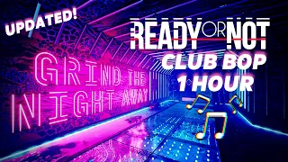 UPDATED! Club Bop 1 Hour Loop | Ready Or Not | Soundtrack