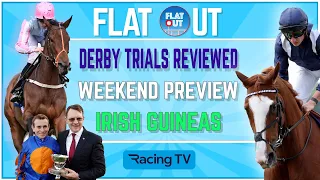 EPSOM DERBY TRIAL REFLECTIONS plus weekend preview and tips | Flat Out