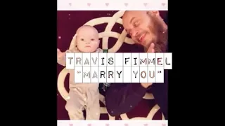 Travis Fimmel - Marry You 🧡🥰👨‍👩‍👧‍👧