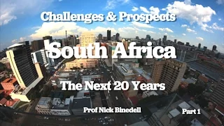 Prospects & Challenges in South Africa - Part 1