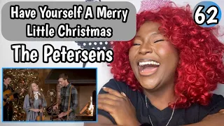 The Petersens - Have Yourself A Merry Little Christmas (Live) | First Time Hearing