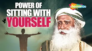Sadhguru's Teachings on the Art of Being Still: Discovering the Power of Sitting with Yourself