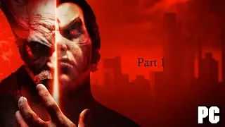 Tekken 7  Walkthrough Gameplay Part 1:- Prologue [Story Mode]........... (PC)