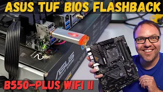 How to use Asus Bios Flashback without CPU on Tuf Gaming B550 Plus WiFi II