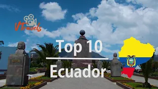 TOP 10 places to visit Ecuador