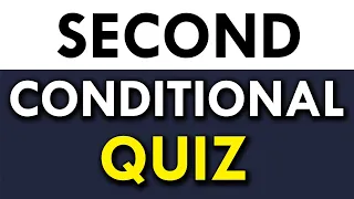 Second Conditional | Grammar Quiz