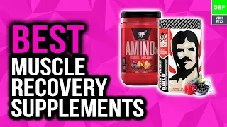 Best Muscle Recovery Supplements 2020 (Top 5 Picks)