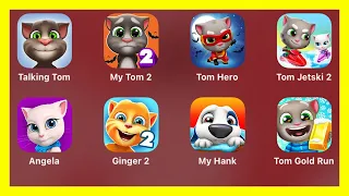 Talking Tom,My Talking Tom 2,Hero Dash,Tom Jetski 2,Talking Angela,Ginger 2,Talking Hank 2,Gold Run