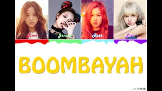 BLACKPINK(블랙핑크) - BOOMBAYAH(붐바야) Lyrics [Color Coded_Han_Rom_Eng]