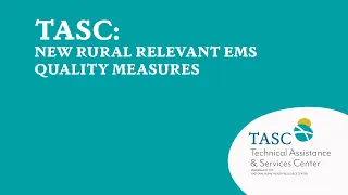 New Rural Relevant EMS Quality Measures